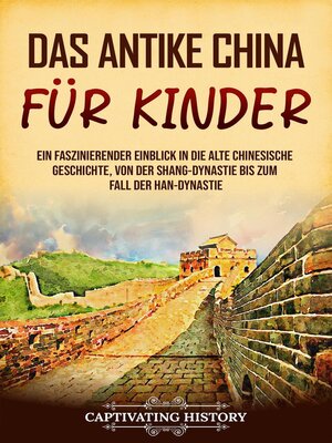 cover image of Das antike China für Kinder